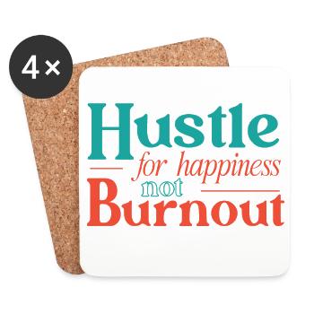Strebe nach Glück, nicht nach Burnout. - Untersetzer (4er-Set) - Weiß - Vorne