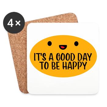 Good Day Be Happy Positive Motivation Happiness Saying - Coasters (set of 4) - white - Front