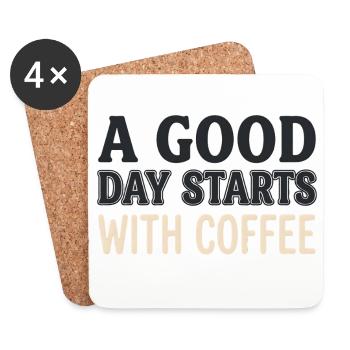 A Good Day Starts With Coffee - Motivations Spruch - Untersetzer (4er-Set) - Weiß - Vorne