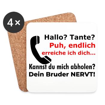 Hallo Tante - Abholen? Dein Bruder nervt lustig - Untersetzer (4er-Set) - Weiß - Vorne