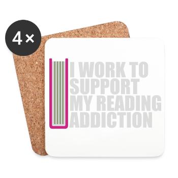 I Work To Support My Reading Addiction Books Logo - Coasters (set of 4) - white - Front