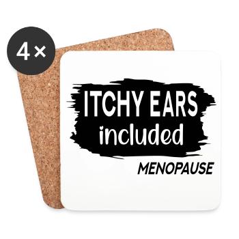 Itchy Ears Menopause - Coasters (set of 4) - white - Front