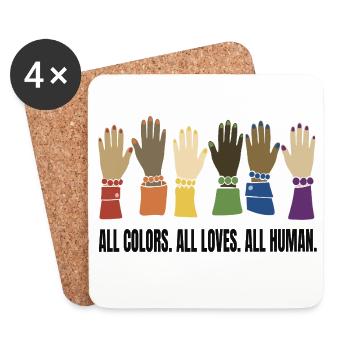 ALL COLORS. ALL LOVES. ALL HUMAN. - Untersetzer (4er-Set) - Weiß - Vorne