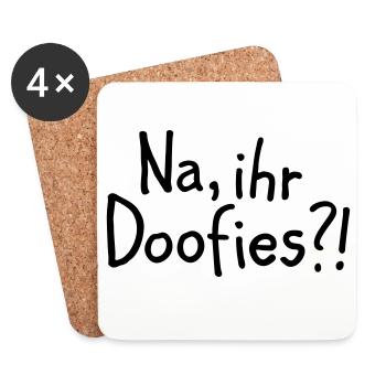 Na, ihr Doofies?! - Untersetzer (4er-Set) - Weiß - Vorne