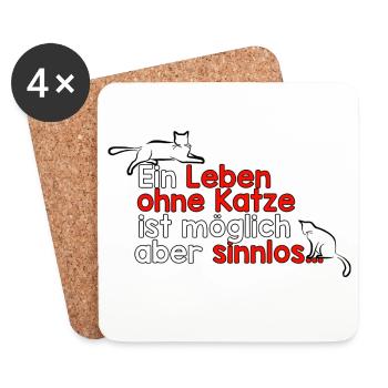 Ein Leben ohne Katze ist möglich aber sinnlos… - Untersetzer (4er-Set) - Weiß - Vorne