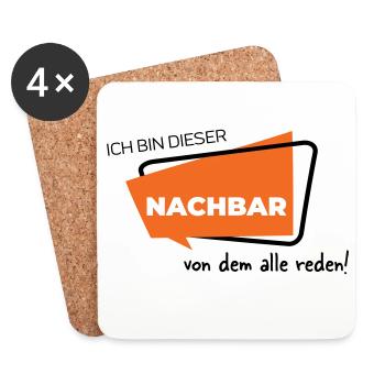 Ich bin dieser Nachbar von dem alle reden - Untersetzer (4er-Set) - Weiß - Vorne