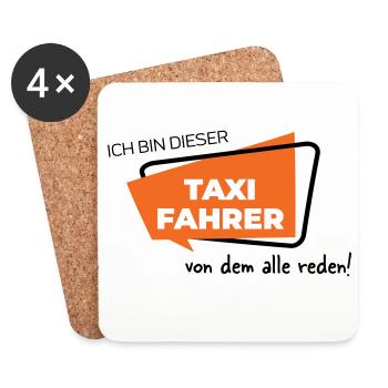 Ich bin dieser Taxifahrer von dem alle reden - Untersetzer (4er-Set) - Weiß - Vorne