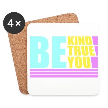 Be Kind Be True Be You Inspirational Self-Love - Coasters (set of 4) - white - Front