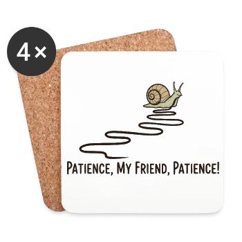 Patience, mon ami Escargot, citation drôle d’animal lent - Dessous de verre (lot de 4) - blanc - Devant