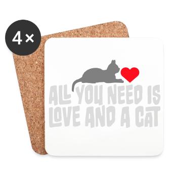 All You Need Is Love And A Cat Lustig Katze Spruch - Untersetzer (4er-Set) - Weiß - Vorne