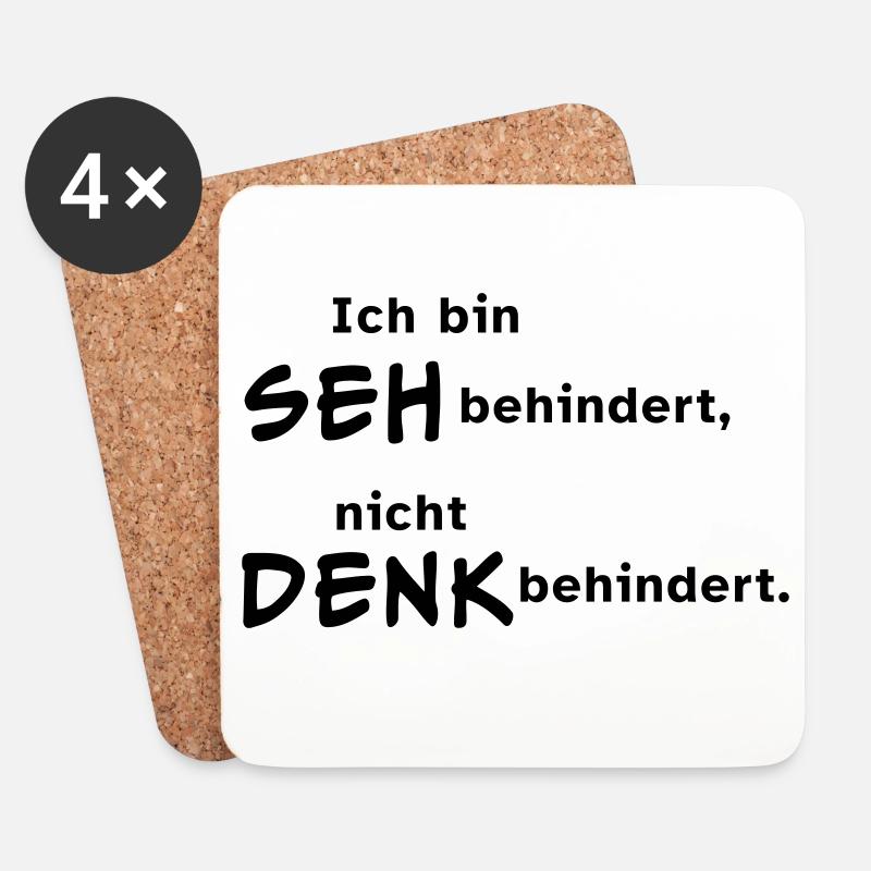 Ich bin sehbehindert, nicht denkbehindert. - Untersetzer (4er-Set) - Weiß