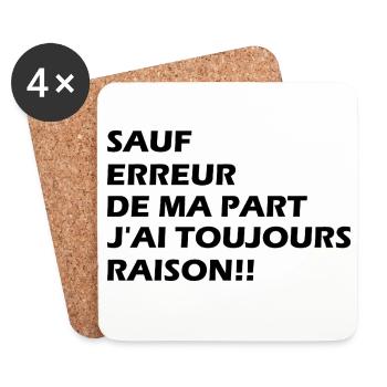 Sauf erreur de ma part j'ai toujours raison!! - Dessous de verre (lot de 4) - blanc - Devant