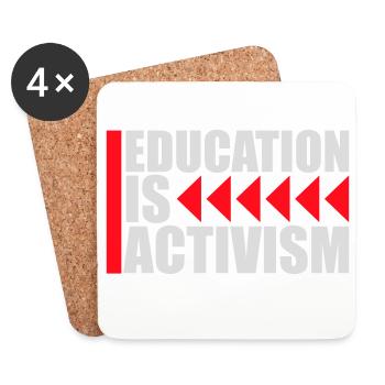 Education Is Activism Bildung Aktivismus Statement - Untersetzer (4er-Set) - Weiß - Vorne