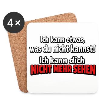 Ich kann dich nicht mehr sehen – frecher Spruch - Untersetzer (4er-Set) - Weiß - Vorne