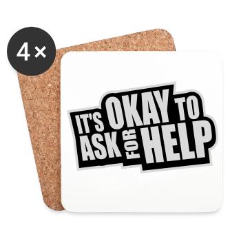 It's Okay To Ask For Help Help Questions Saying Logo - Coasters (set of 4) - white - Front