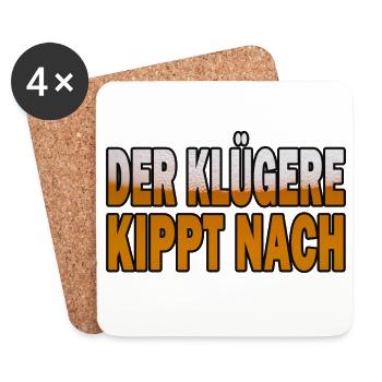Der Klügere Kippt Nach - Untersetzer (4er-Set) - Weiß - Vorne