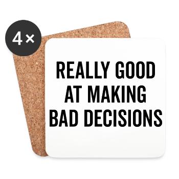 Really Good at Making Bad Decisions - Coasters (set of 4) - white - Front