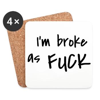 I'm broke as fuck - Untersetzer (4er-Set) - Weiß - Vorne