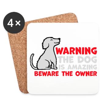 Attention chien est incroyable Attention propriétaire Hunde Haustier - Dessous de verre (lot de 4) - blanc - Devant