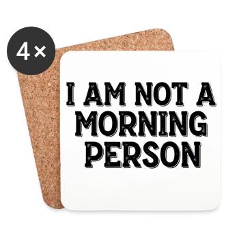 Je ne suis pas une personne du matin – Morgenmuffel Spruch - Dessous de verre (lot de 4) - blanc - Devant