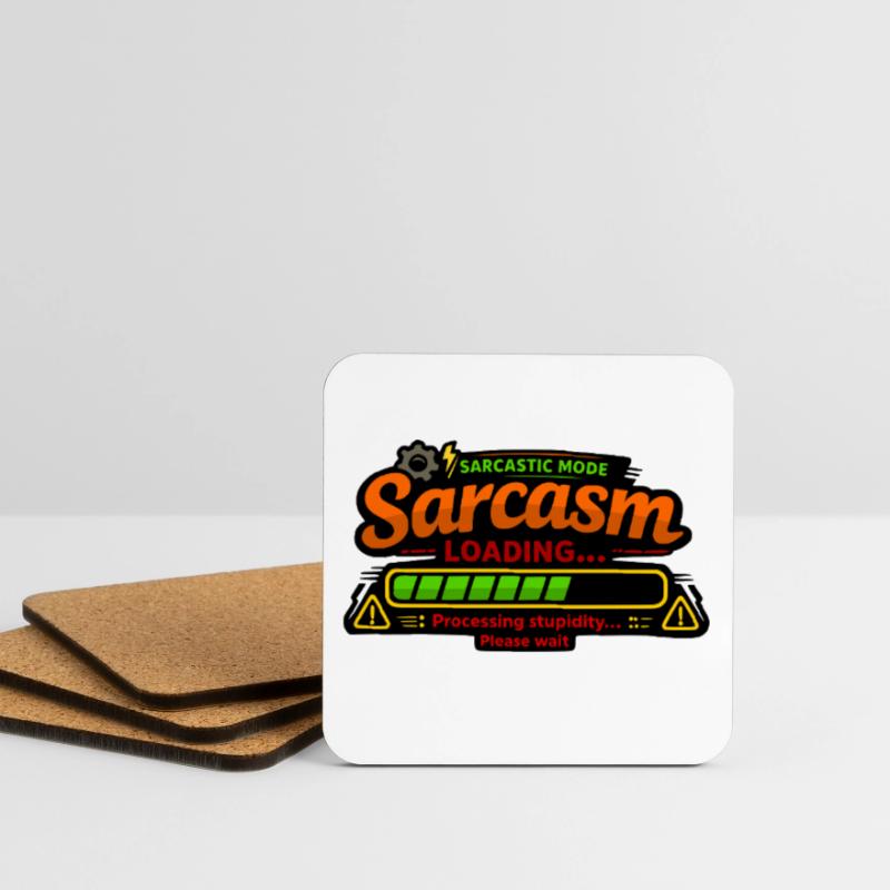 Sarcasm Loading – Processing Stupidity Coasters (set of 4)