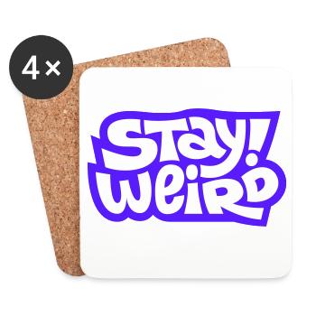 Stay Weird Comic-Schrift Design - Untersetzer (4er-Set) - Weiß - Vorne