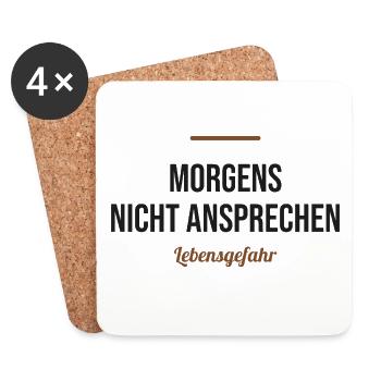 Morgens nicht ansprechen – Lebensgefahr - Untersetzer (4er-Set) - Weiß - Vorne