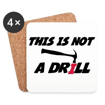 This is not a drill 🔨 - Dessous de verre (lot de 4) - blanc - Devant