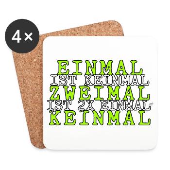 einmal ist keinmal zweimal ist 2x einmal = keinmal - Untersetzer (4er-Set) - Weiß - Vorne