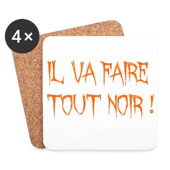 il va faire tout noir ! - Dessous de verre (lot de 4) - blanc - Devant