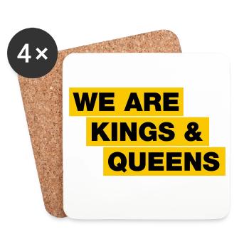 We are kings and queens - Untersetzer (4er-Set) - Weiß - Vorne