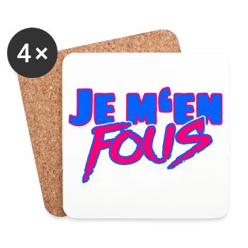 Je m’en fous – L’insolent dicton français - Dessous de verre (lot de 4) - blanc - Devant