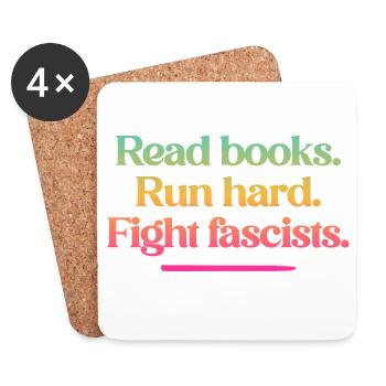 Read books. Run hard. Fight fascists. - Coasters (set of 4) - white - Front