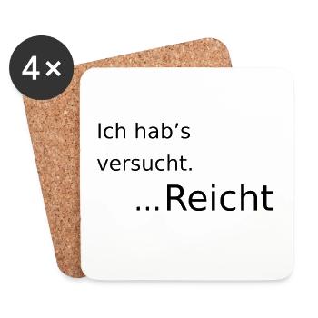 Ich habs versucht ... reicht - Untersetzer (4er-Set) - Weiß - Vorne