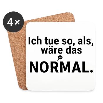 I'll pretend it's normal – saying - Coasters (set of 4) - white - Front