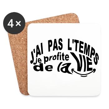 Je profite de la vie je n'ai pas le temps - Dessous de verre (lot de 4) - blanc - Devant