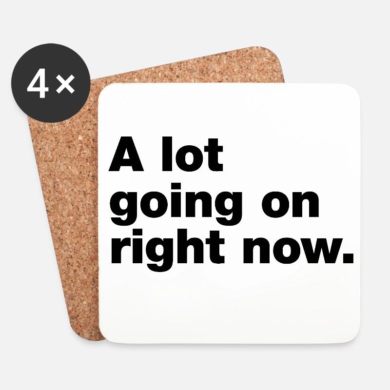 A lot going on right now - Coasters (set of 4) - white