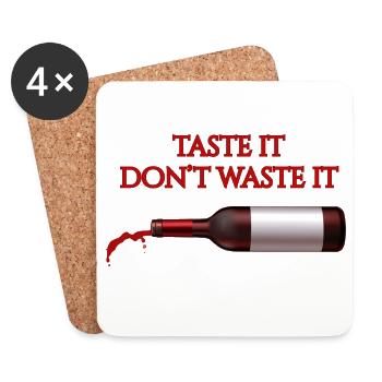 Taste It Verschwende es nicht – Lustiges Wein-T-Shirt - Untersetzer (4er-Set) - Weiß - Vorne