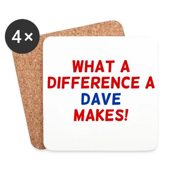 What a Dave Difference Makes - Coasters (set of 4) - white - Front