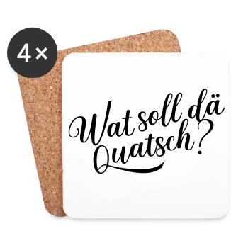 Wat soll dä Quatsch? - Untersetzer (4er-Set) - Weiß - Vorne