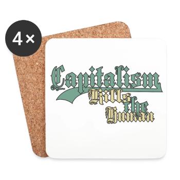 Capitalism Kills the Human - Coasters (set of 4) - white - Front