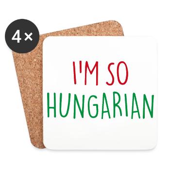 I'M SO HUNGARIAN Ungarisch Ungarn - Untersetzer (4er-Set) - Weiß - Vorne