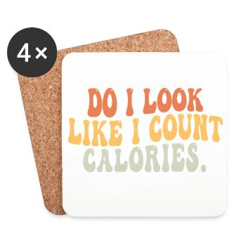 Est-ce que j’ai l’air de compter les calories Foodies gourmand - Dessous de verre (lot de 4) - blanc - Devant