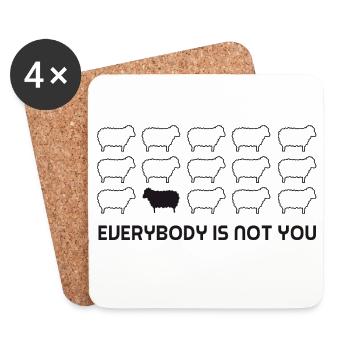 Everybody is Not You - Black Sheep Unique Quote - Coasters (set of 4) - white - Front