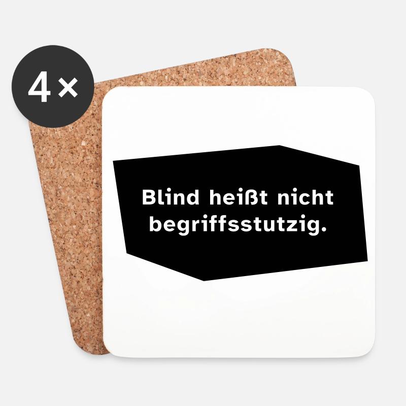 Blind heißt nicht begriffsstutzig. - Untersetzer (4er-Set) - Weiß