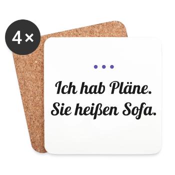 Ich hab Pläne. Sie heißen Sofa. - Untersetzer (4er-Set) - Weiß - Vorne