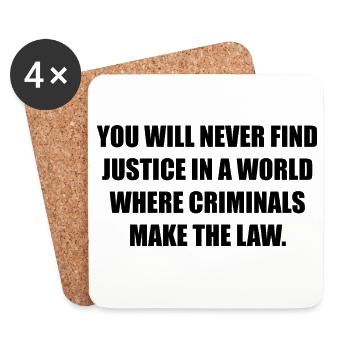 YOU WILL NEVER FIND JUSTICE - Untersetzer (4er-Set) - Weiß - Vorne