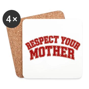 Lustiges Respect your mother shirt design - Untersetzer (4er-Set) - Weiß - Vorne