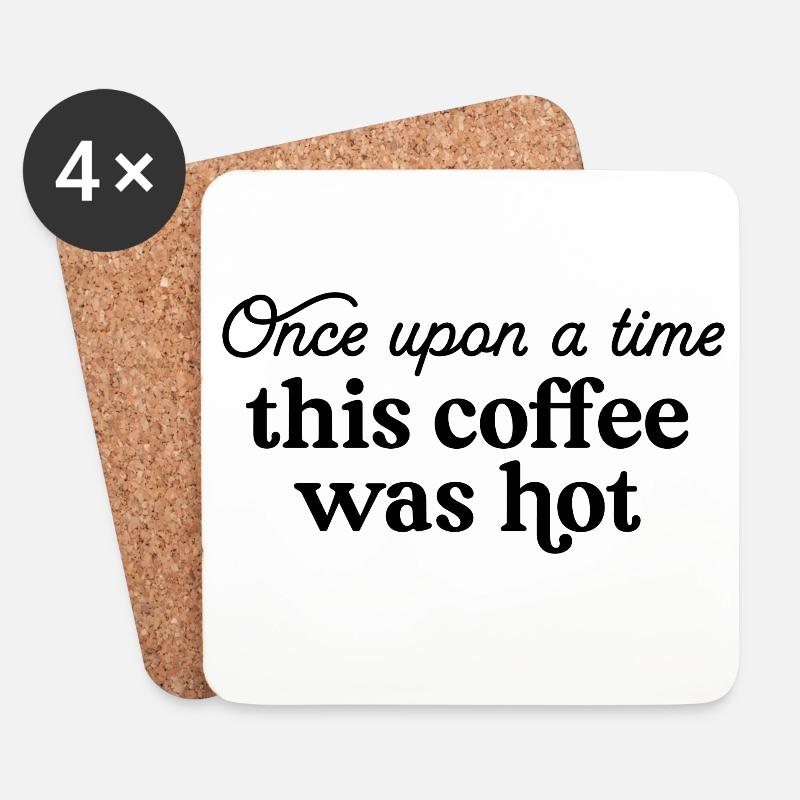 Es war einmal dieser Kaffee war heiß - Untersetzer (4er-Set) - Weiß