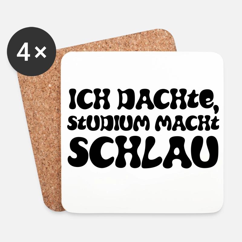 Ich dachte, Studium macht schlau - Untersetzer (4er-Set) - Weiß